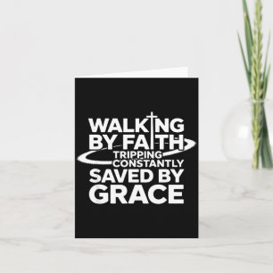 Shirt Walking Faith Tripping Constantly Saved Card