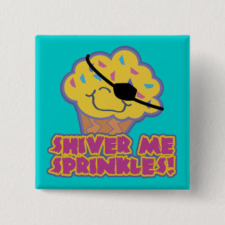 Shiver Me Sprinkles Pirate Cupcake 15 Cm Square Badge