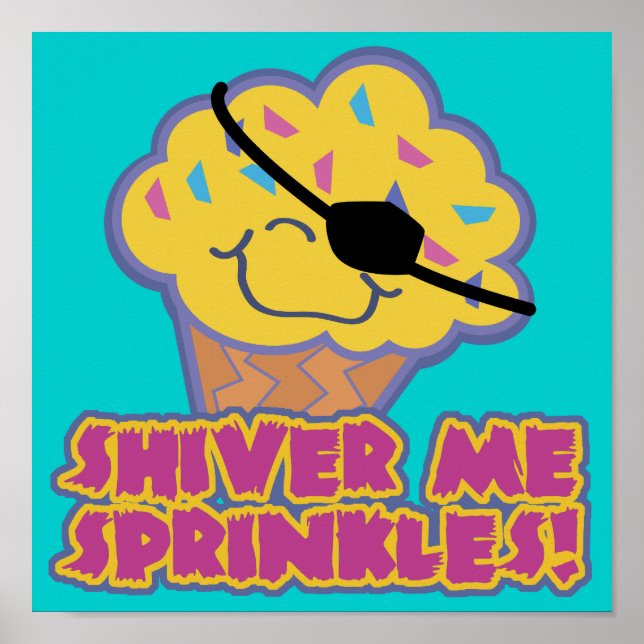 Shiver Me Sprinkles Pirate Cupcake Poster (Front)