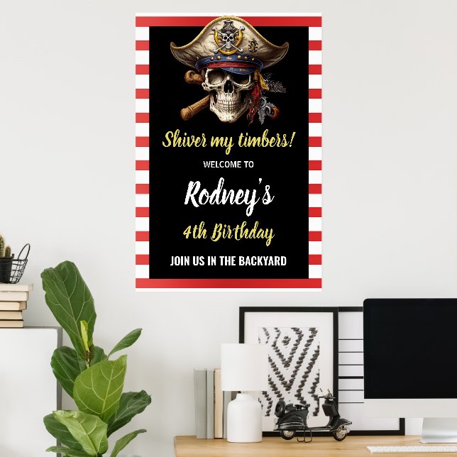 Shiver My Tembers Pirate Party  Poster (Home Office)