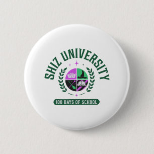 Shiz University 100 Days Of School For Men Women 6 Cm Round Badge