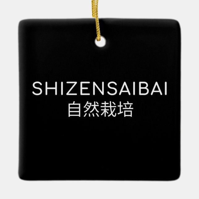 SHIZENSAIBAI 自然栽培 CERAMIC ORNAMENT (Front)