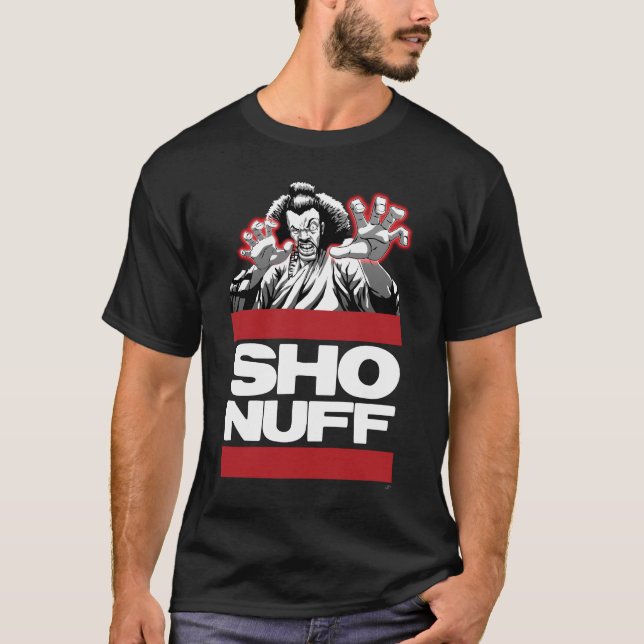 Sho Nuff wht txt T-Shirt (Front)