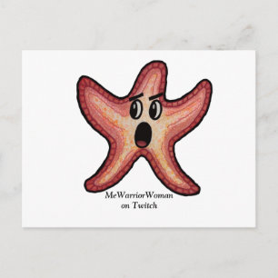 Shocked Starfish, MeWarriorWoman on Twitch Postcard