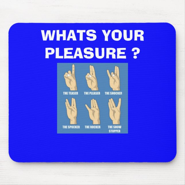 SHOCKER WHATS YOUR PLEASURE ? MOUSE MAT (Front)