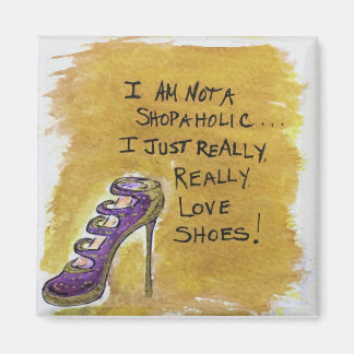 Shoe Lover's Magnet - I am not a Shopaholic2