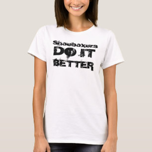Shoeboxers, DO IT, BETTER T-Shirt