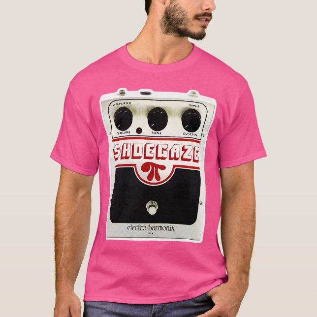 Shoegaze Guitar Effects Pedal  Guitarist T-Shirt (Front)