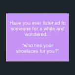 SHOELACE INSULT FUNNY HUMOR SAYINGS POSTCARD<br><div class="desc">SHOELACE INSULT FUNNY HUMOR SAYINGS</div>