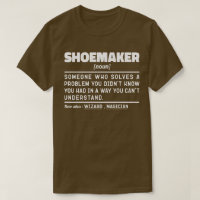 Shoemaker Noun Cool Shoemaking Lover Sarcastic