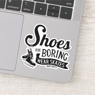 Shoes Are Boring Wear Hockey Skates Laptop