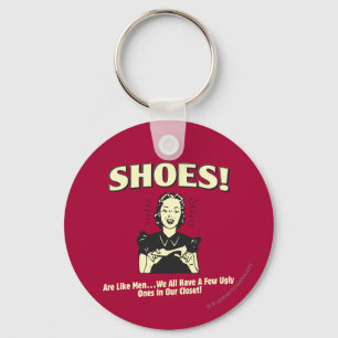 Shoes: Are Like Men Key Ring