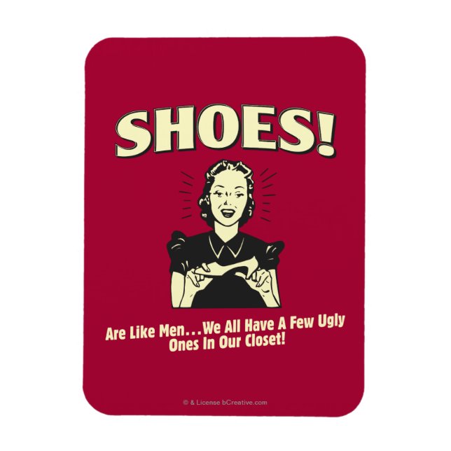 Shoes: Are Like Men Magnet (Vertical)