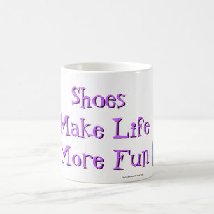 Shoes Make Life More Fun -purple Coffee Mug