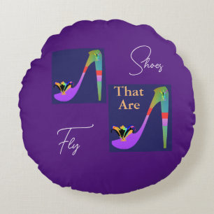 Shoes That Are Fly  Round Cushion