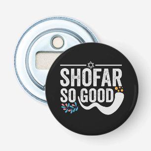 Shofar So good Funny Jewish Hanukkah Holiday Gift Bottle Opener