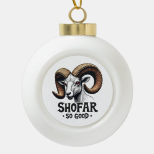 Shofar so good Jewish Goat Hanukkah Lovers Ceramic Ball Christmas Ornament