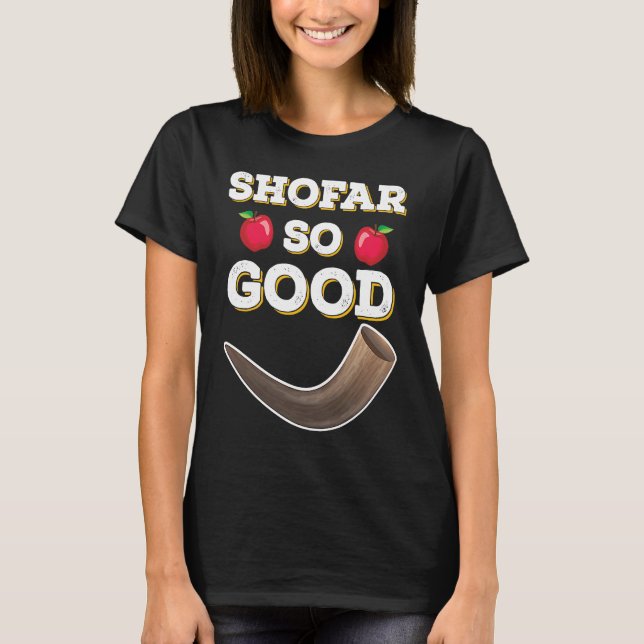 Shofar So Good  Jewish Hanuakkah Chanukkah T-Shirt (Front)