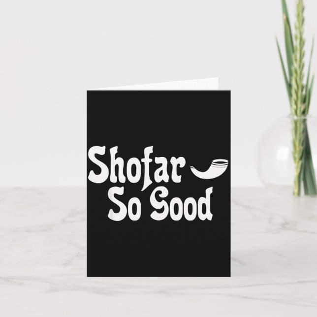 Shofar So Good Rosh Hashanah Jewish New Year Funny Card (Front)