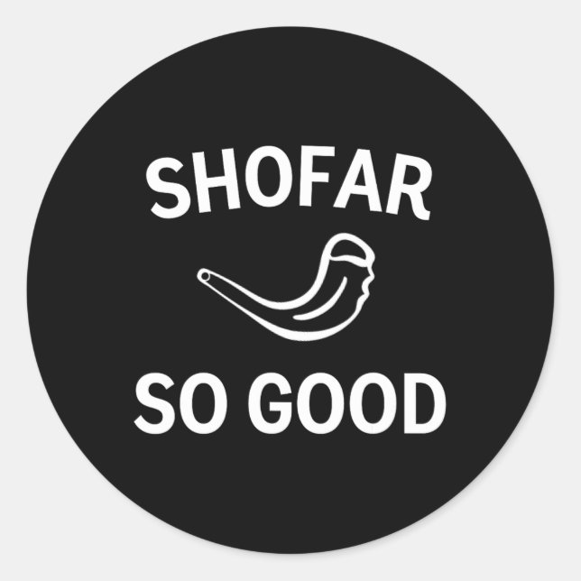 Shofar So Good Rosh Hashh Rams Horn Jewish New Yea Classic Round Sticker (Front)
