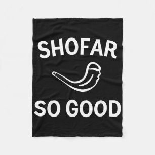 Shofar So Good Rosh Hashh Rams Horn Jewish New Yea Fleece Blanket