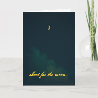 "Shoot for the Moon" card