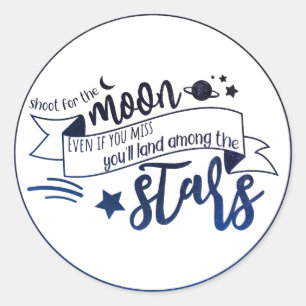 Shoot for the Moon Classic Round Sticker