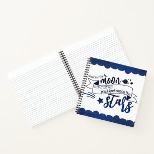 Shoot for the Moon Notebook
