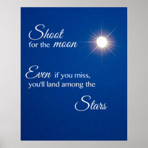 Shoot for the Moon Poster