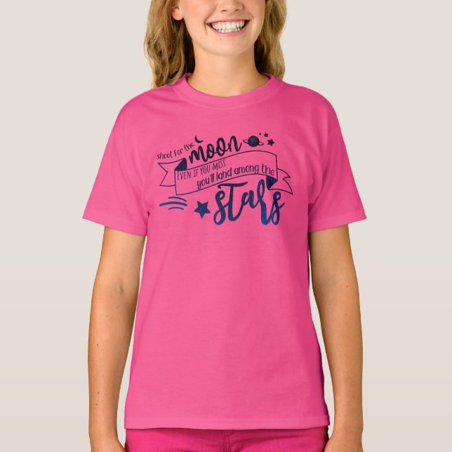 Shoot for the Moon T-Shirt (Front)