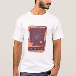 Shoot for the Moon to Study the Stars Astronomy  T-Shirt