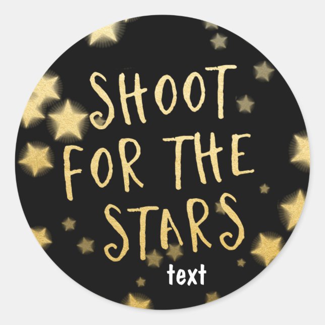 SHOOT FOR THE STARS Gold & Black Sticker (Front)