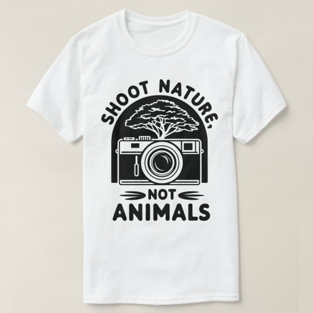 Shoot Nature Not Animals Camera Design T-Shirt (Design Front)