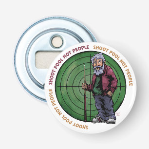 Shoot pool Not People Bottle Opener