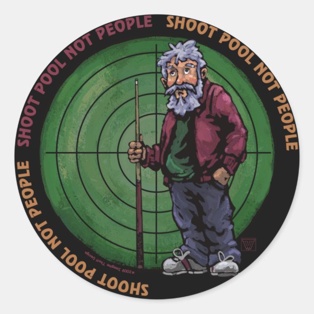 Shoot pool Not People Classic Round Sticker (Front)