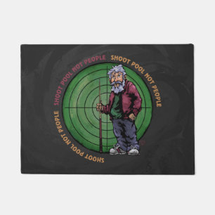 Shoot Pool Not People Please Doormat