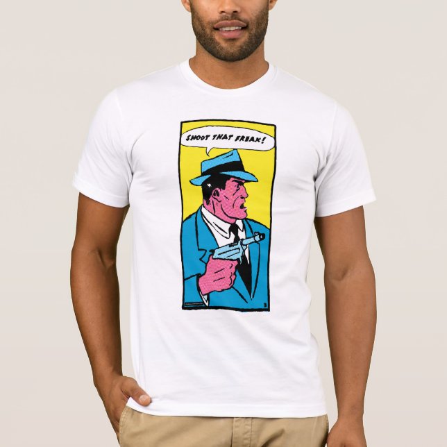 Shoot That Freak! T-Shirt (Front)