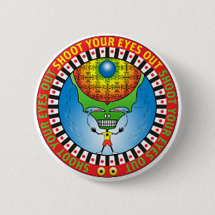 Shoot Your Eyes Out 6 Cm Round Badge