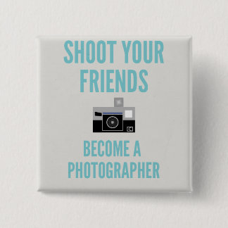 Shoot your Friends! 15 Cm Square Badge