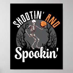 Shootin' And Spookin Skeleton Basketball Player Ha Poster