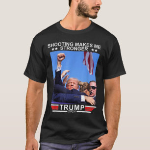 Shooting Makes Me Stronger Donald Trump 2024  T-Shirt