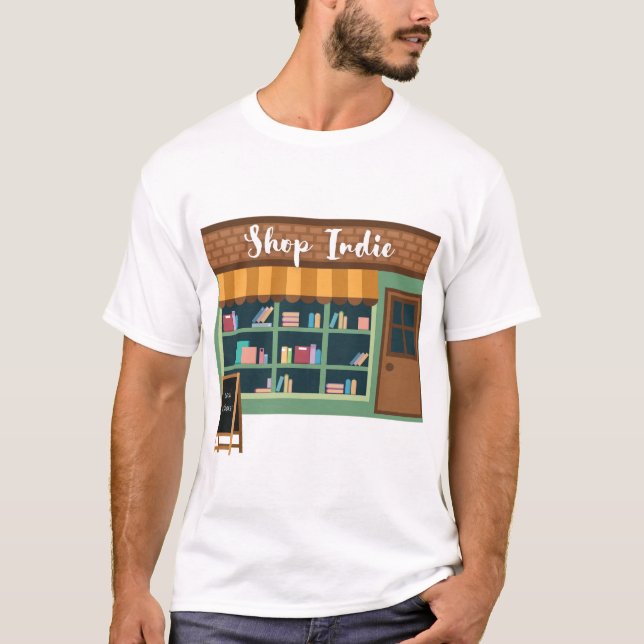 Shop Indie Bookstores T-Shirt (Front)