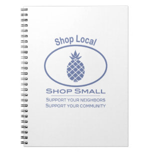 Shop Local, Shop Small blue pineapple Notebook