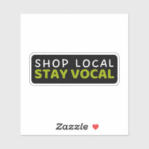 Shop Local Stay Vocal - Support