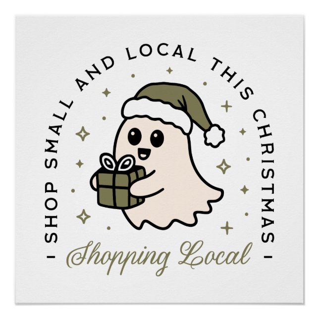 Shop small and local this Christmas green Poster (Front)