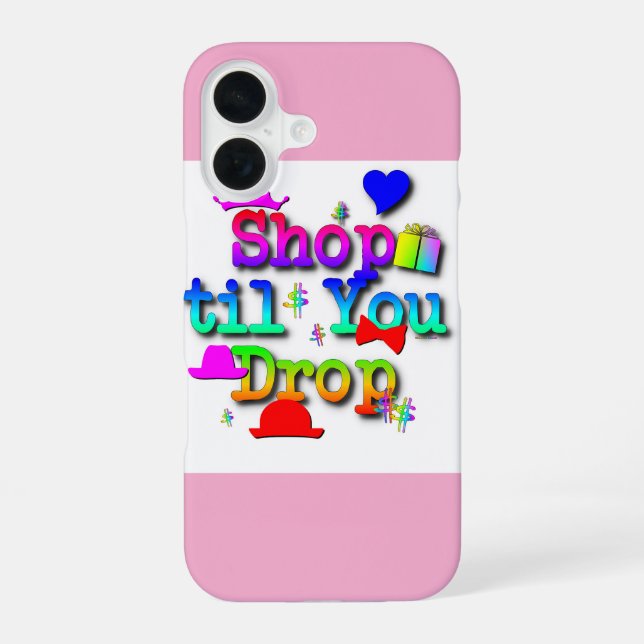 Shop til You Drop Fun Novel  iPhone 16 Case (Back)
