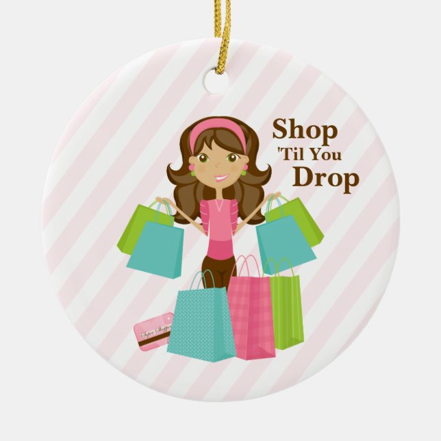 Shop 'Til You Drop | Ornament (Front)