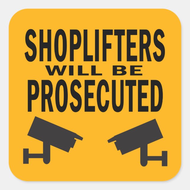 Shoplifters will be Prosecuted Cameras Square Sticker (Front)