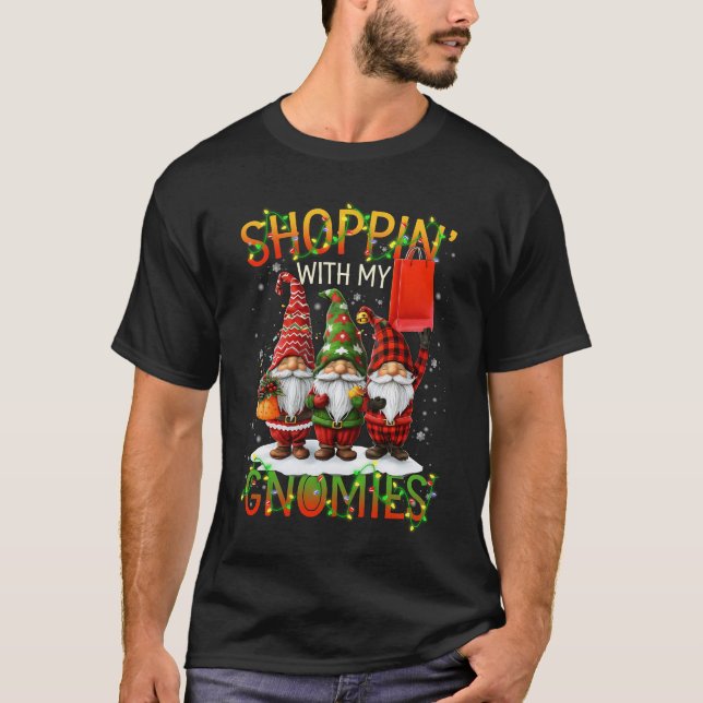 Shoppin_ With My Gnomies Cute Xmas Gnomes Lover Ch T-Shirt (Front)