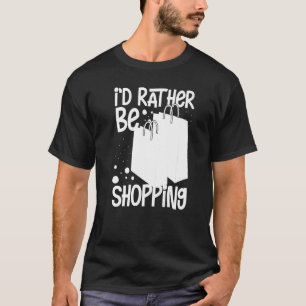Shopping Cart Quotes Shopper Jokes 3 T-Shirt
